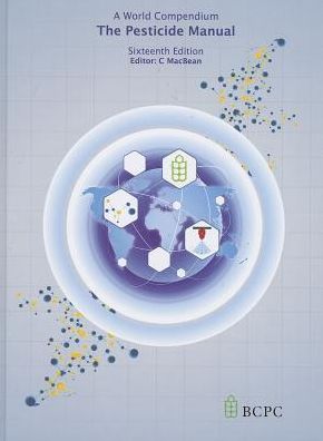 The Pesticide Manual: A World Compendium