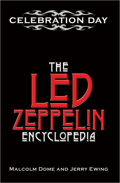 Celebration Day: The Led Zeppelin Encyclopedia