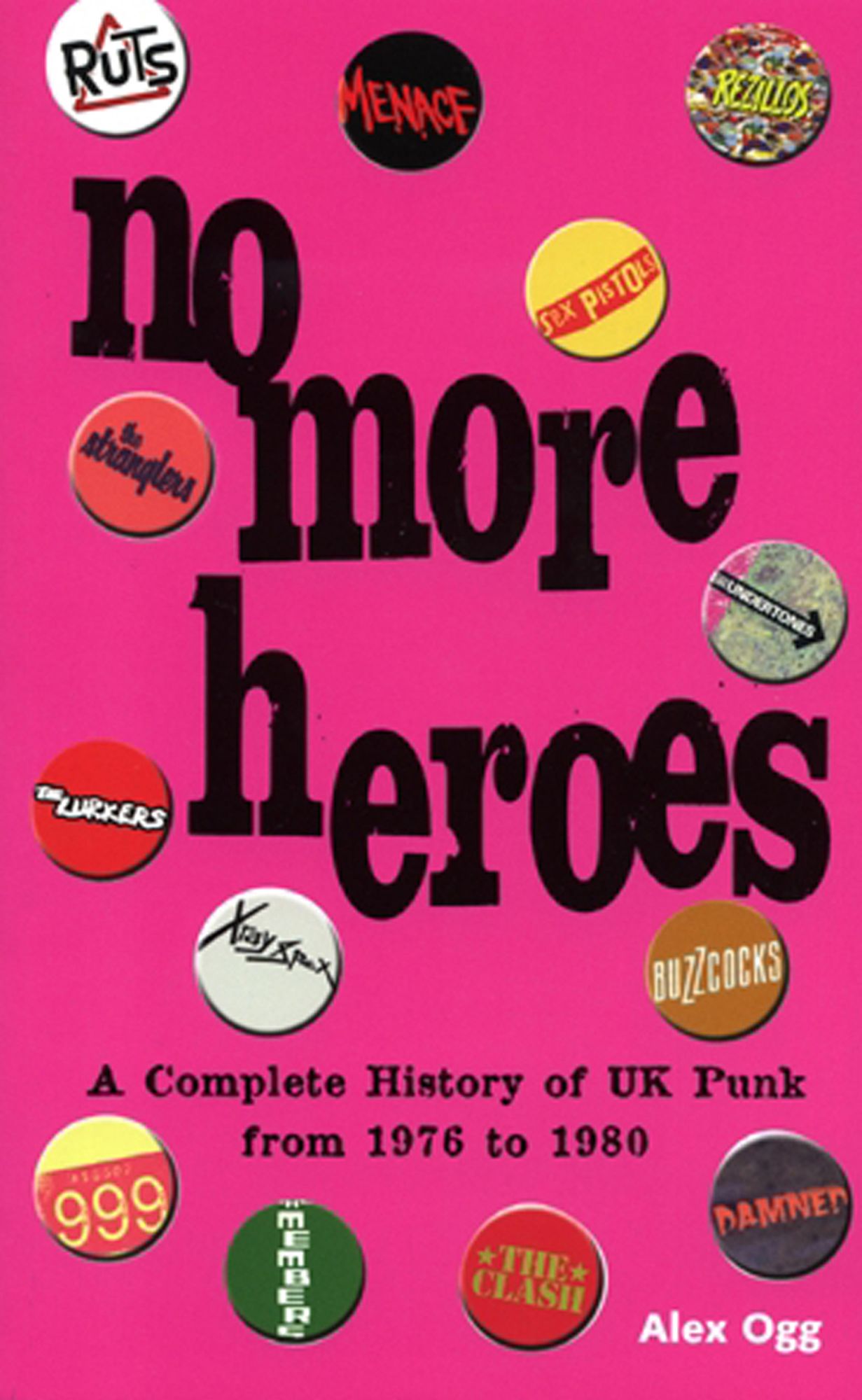 No More Heroes: A Complete History of UK Punk from 1976 to 1980