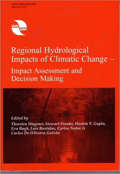 Regional Hydrological Impacts of Climatic Change-Impact Assessment and Decision Making