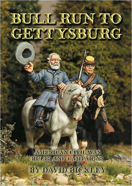 Bull Run to Gettysburg: American Civil War Rules and Campaigns