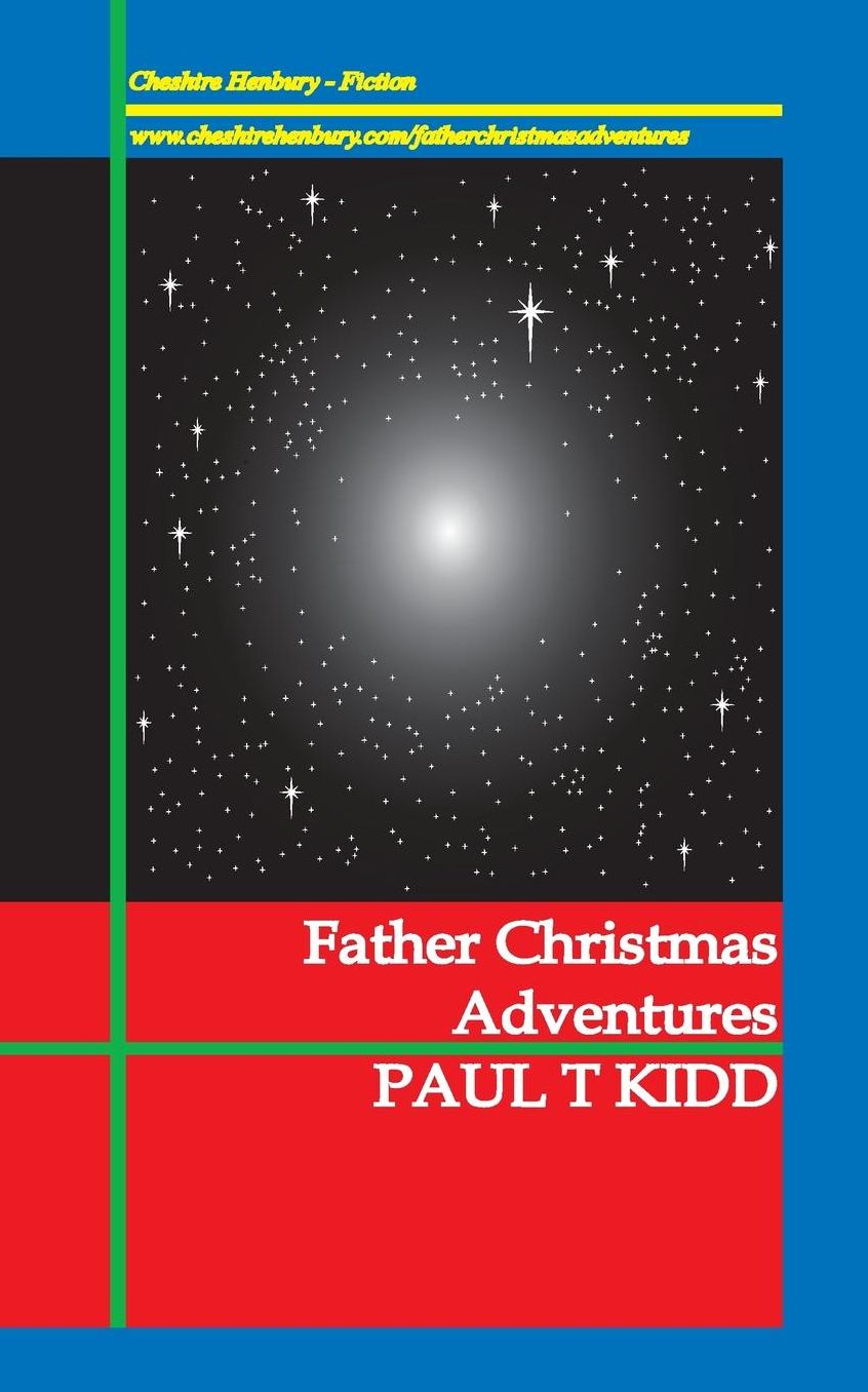 Father Christmas Adventures: Unexpected Tales of Christmas Magic