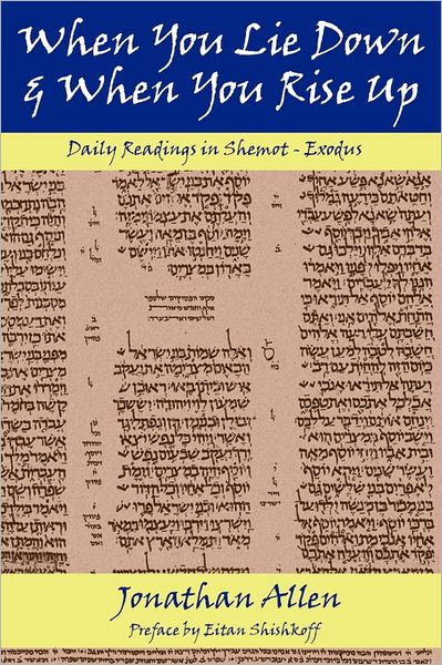 When You Lie Down And When You Rise Up - Exodus