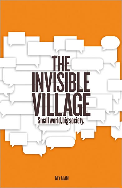 The Invisible Village: Small World, big society