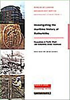 Investigating the Maritime History of Rotherhithe: Excavations at Pacific Wharf, 165 Rotherhithe St, Southwark (MoLAS Archaeology Studies Series #11)