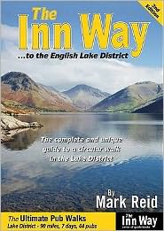 The Inn Way... to the English Lake District: The Complete and Unique Guide to a Circular Walk in the Lake District