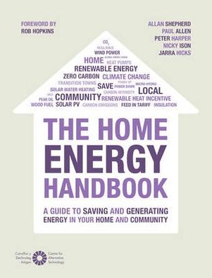 The Home Energy Handbook. Paul Allen, Peter Harper and Allan Shepherd