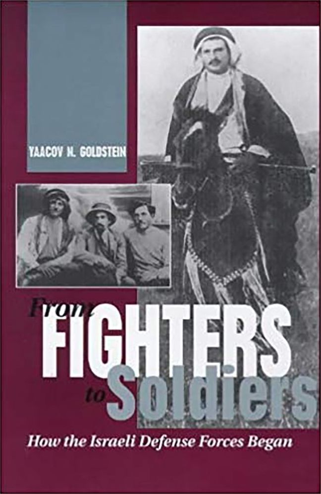 From Fighter To Soldiers: How the Israeli Defense Forces Began