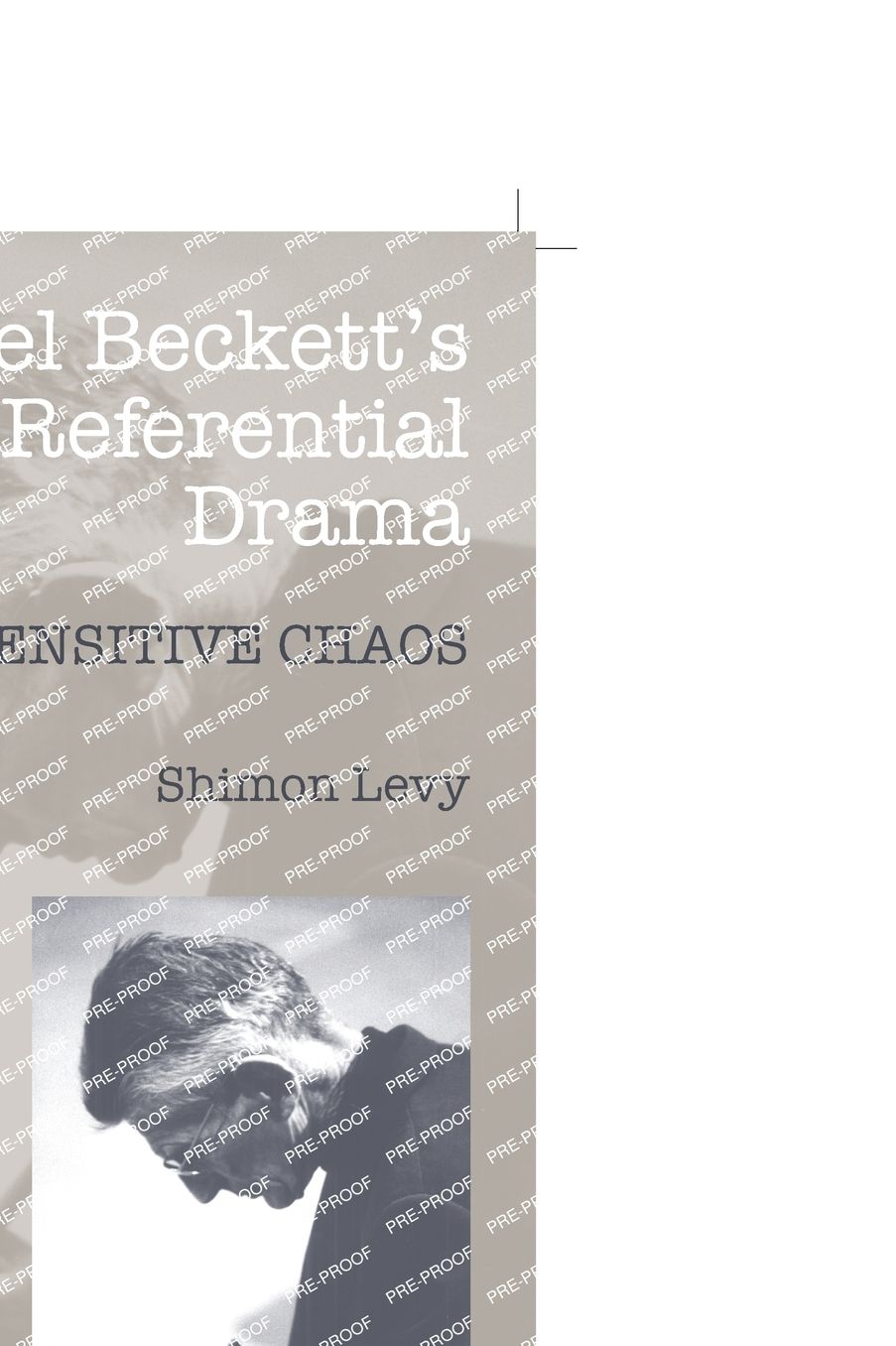 Samuel Beckett's Self-Referential Drama: The Sensitive Chaos