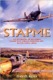 Stapme: The Biography of Squadron Leader Basil Gerald Stapleton DFC, Dutch Flying Cross