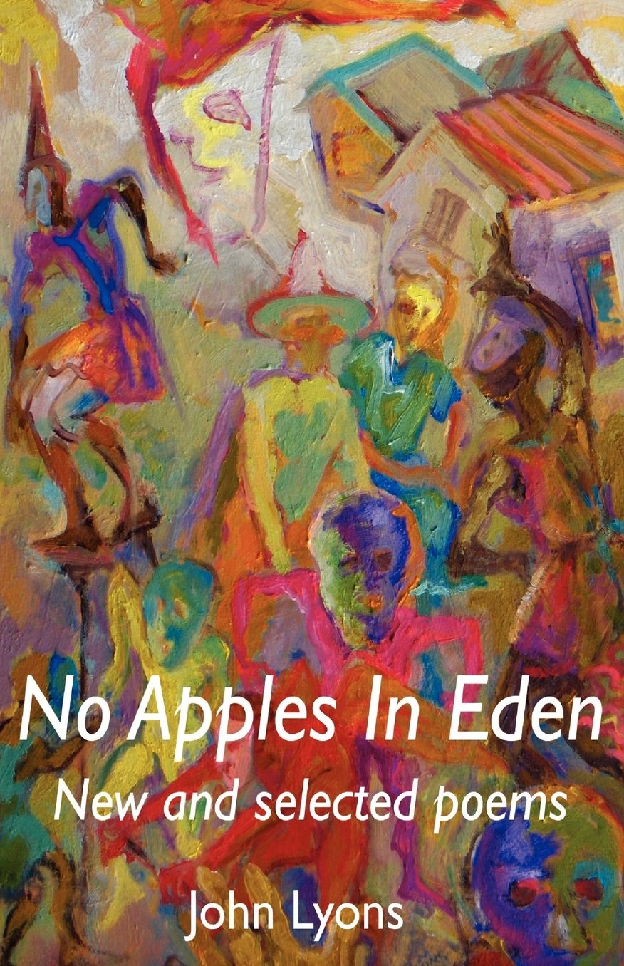 No Apples in Eden: New & Selected Poems
