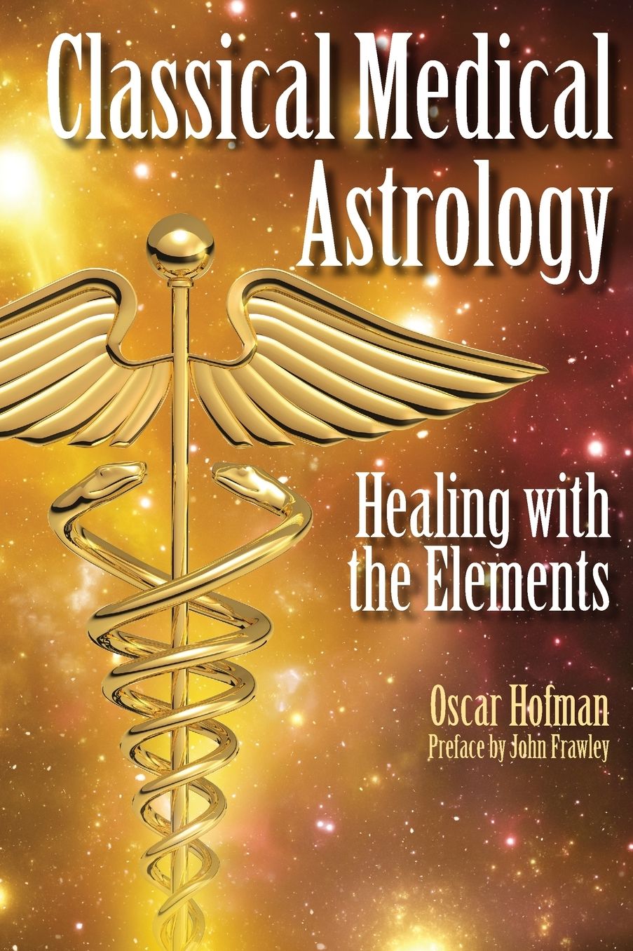 Classical Medical Astrology - Healing With The Elements