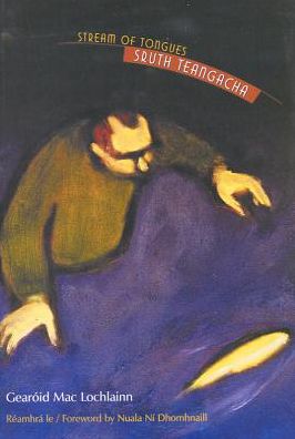 Stream of Tongues/Sruth Teangacha: Selected Poems