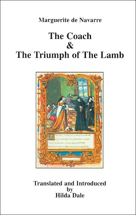 The Coach and The Triumph of the Lamb: Two Poems by Marguerite de Navarre
