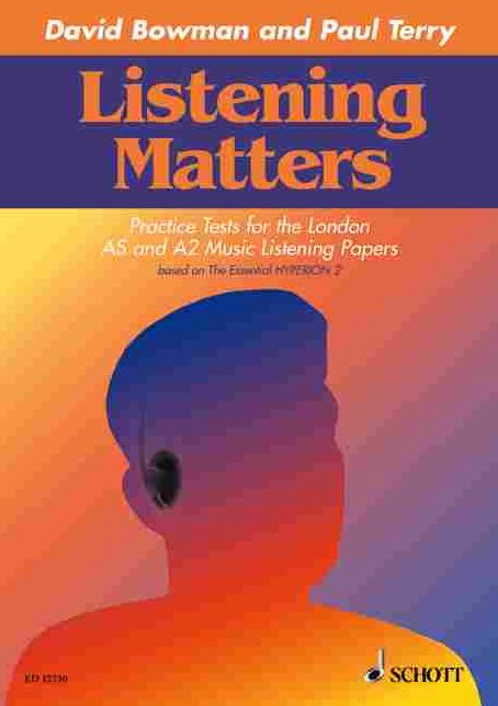 Listening Matters: Practice Tests for the London AS and A2 Music Listening Papers based on "The Essential Hyperion 2"