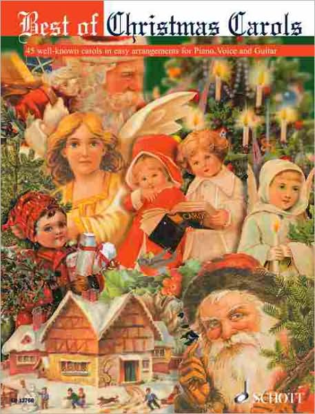 Best of Christmas Carols - 45 Well-Known Carols - One or Two Voices