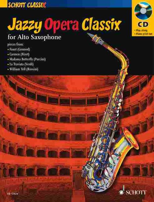 Jazzy Opera Classix: for Alto Saxophone