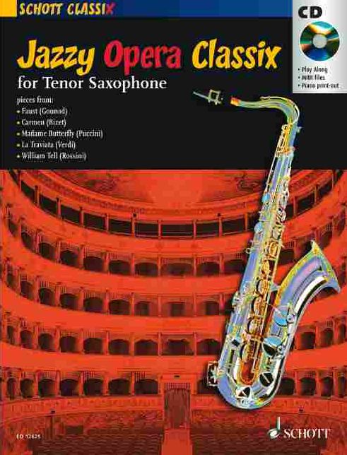 Jazzy Opera Classix: for Tenor Saxophone