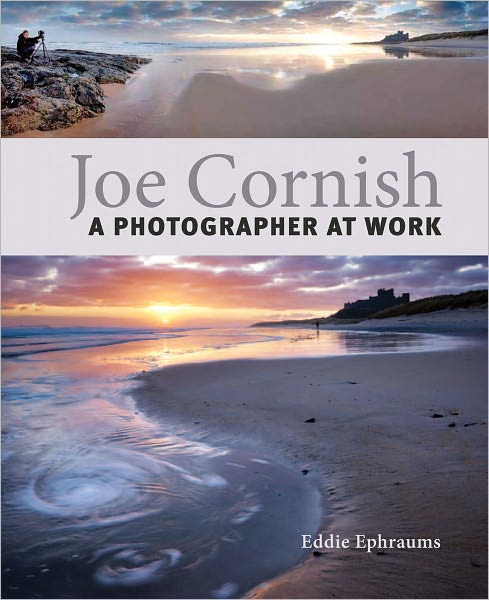 Joe Cornish: A Photographer at Work