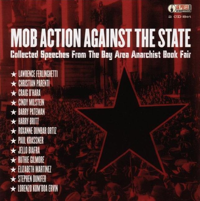 Mob Action Against the State: Collected Speeches from the Bay Area Anarchist Bookfair
