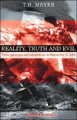 Reality, Truth, and Evil: Facts, Questions, and Perspectives on September 11 2001