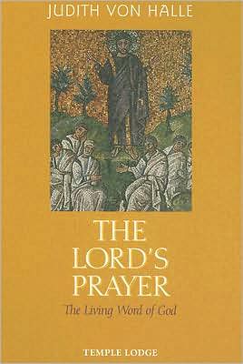 The Lord's Prayer: The Living Word of God