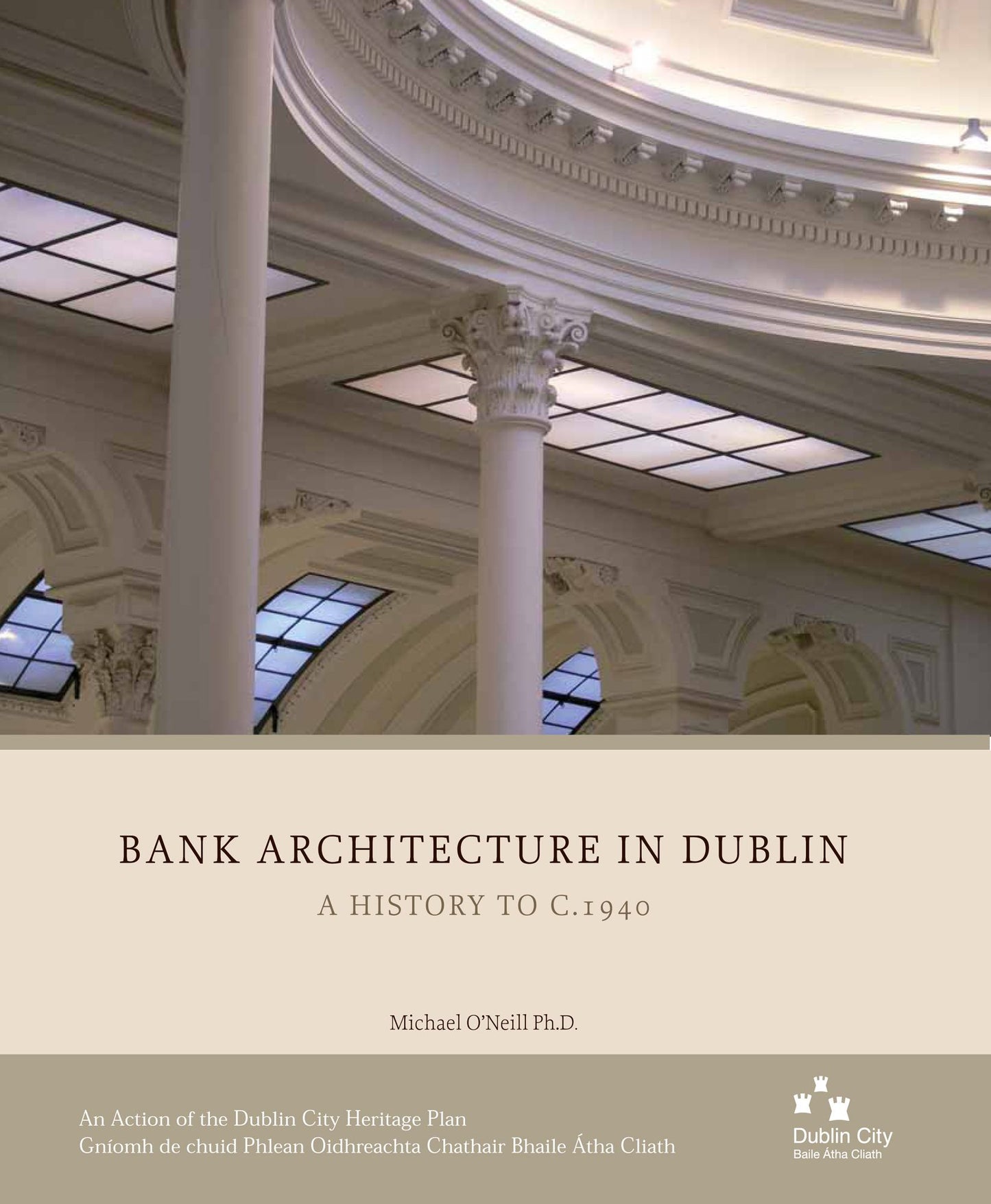 Bank Architecture in Dublin: A History to c.1940