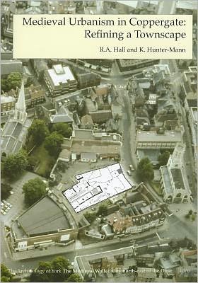 Medieval Urbanism in Coppergate: Redefining a Townscape