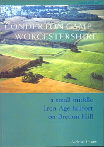 Conderton Camp: A Middle Iron Age Hillfort on Bredon Hill, Worcestershire