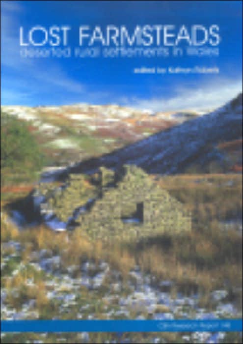 Lost Farmsteads: Deserted Rural Settlements in Wales