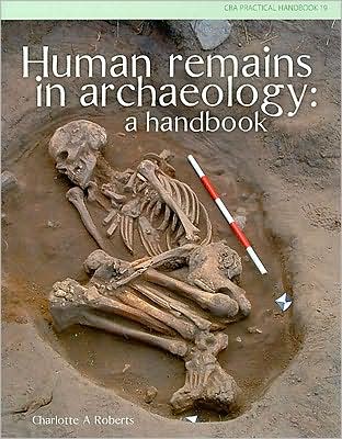 Human Remains in Archaeology : A Handbook