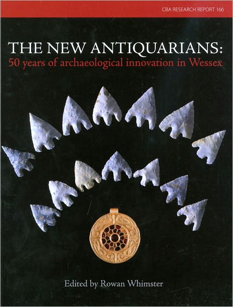 The New Antiquarians: 50 Years of Archaeological Innovation in Wessex