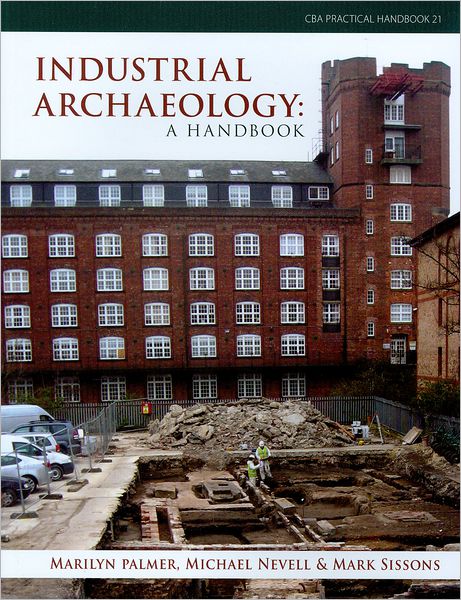 Industrial Archaeology: A Handbook
