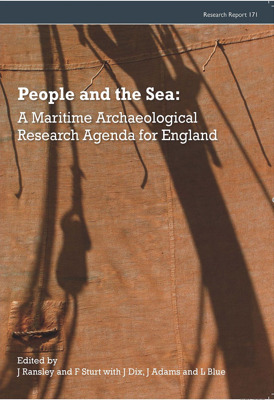 People and the Sea: A Maritime Archaeological Research Agenda for England