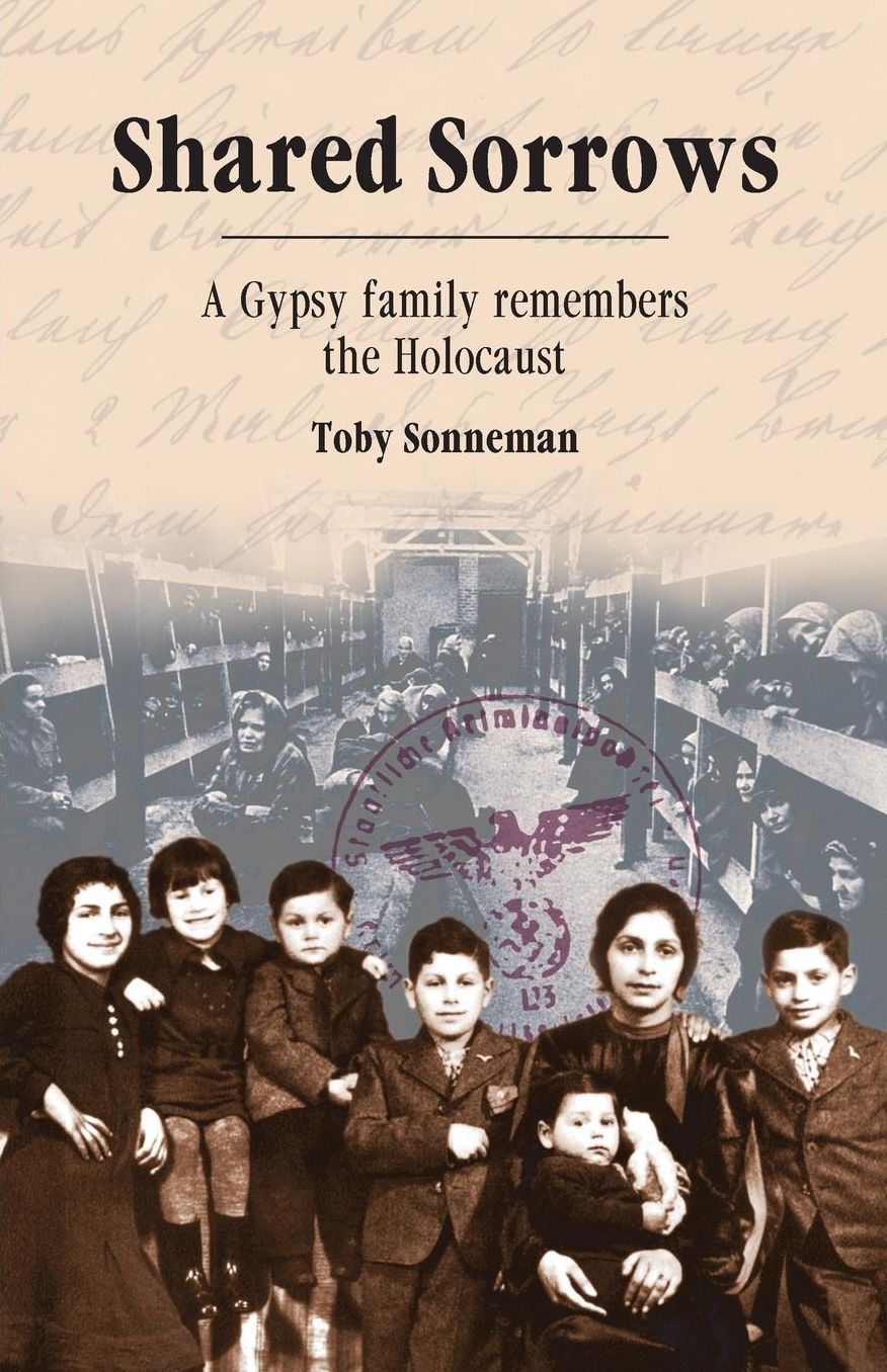 Shared Sorrows: A Gypsy Family Remembers the Holocaust