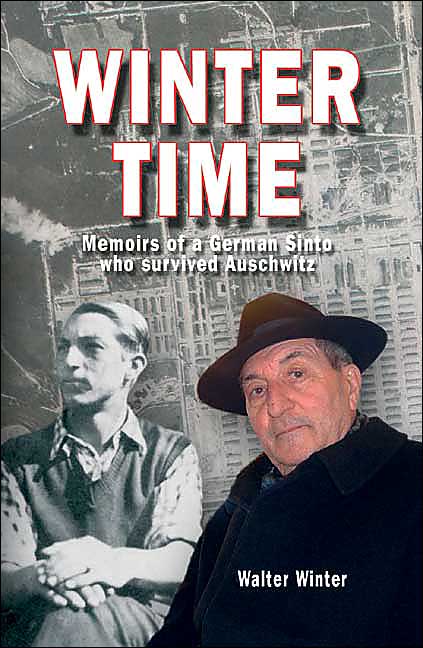 Winter Time: Memoirs of a German Sinto who Survived Auschwitz