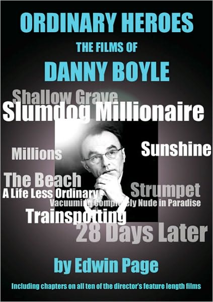 Ordinary Heroes: The Films of Danny Boyle