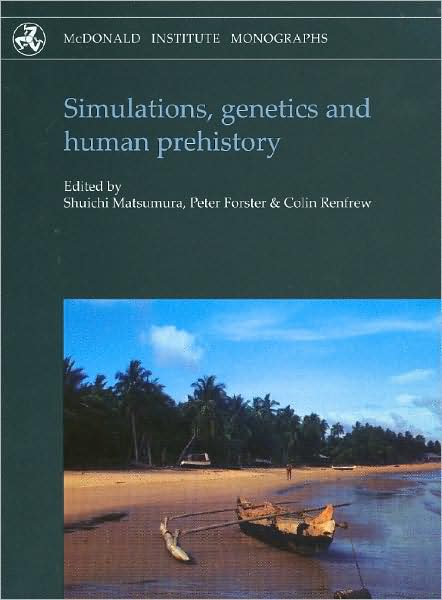 Simulations, Genetics and Human Prehistory