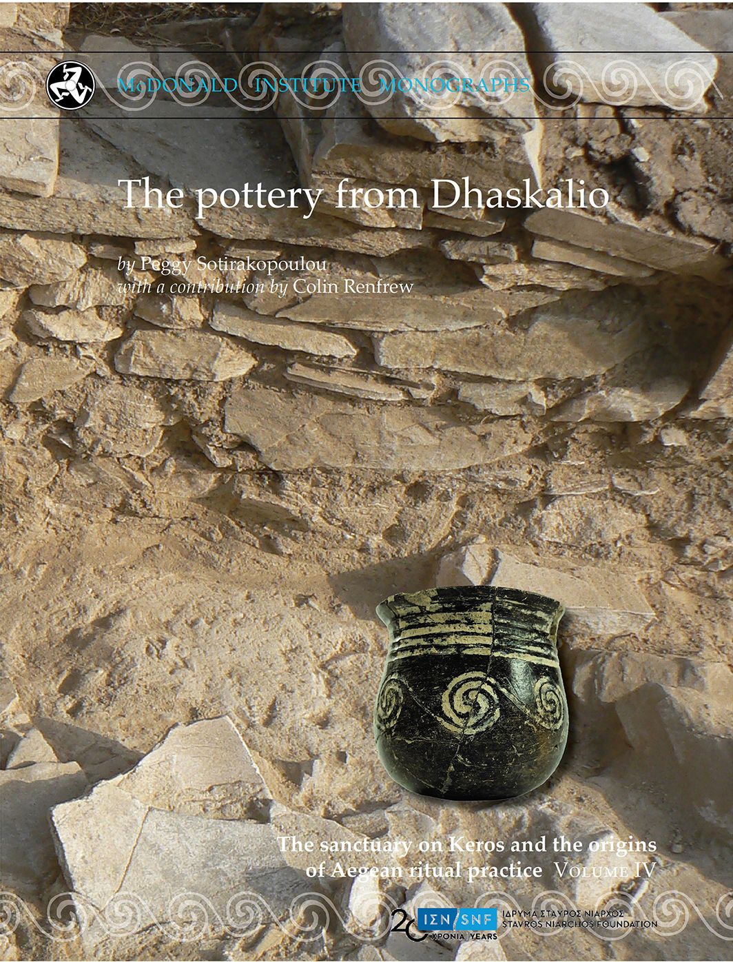 The Pottery from Dhaskalio: The sanctuary on Keros and the origins of Aegean ritual practice
