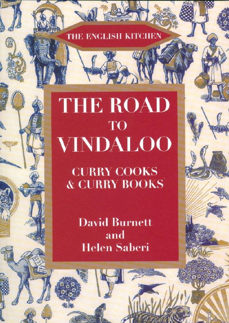 The Road to Vindaloo: Curry Cooks and Curry Books