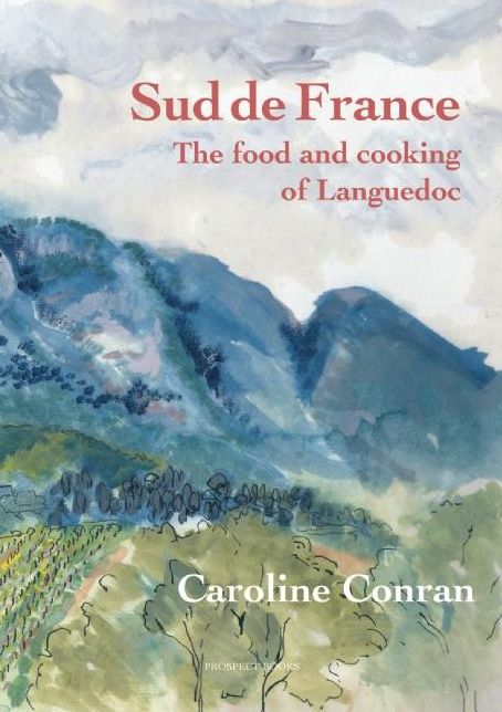 Le Sud de France: The Food & Cooking of the Languedoc