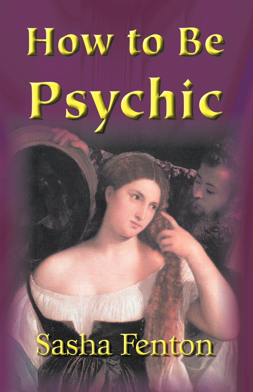 How To Be Psychic