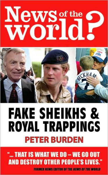 News of the World?: Fake Shiekhs and Royal Trappings