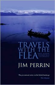 Travels with the Flea. . .: And Other Eccentric Journeys