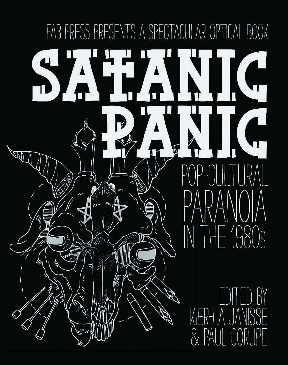 SATANIC PANIC: Pop-Cultural Paranoia in the 1980s