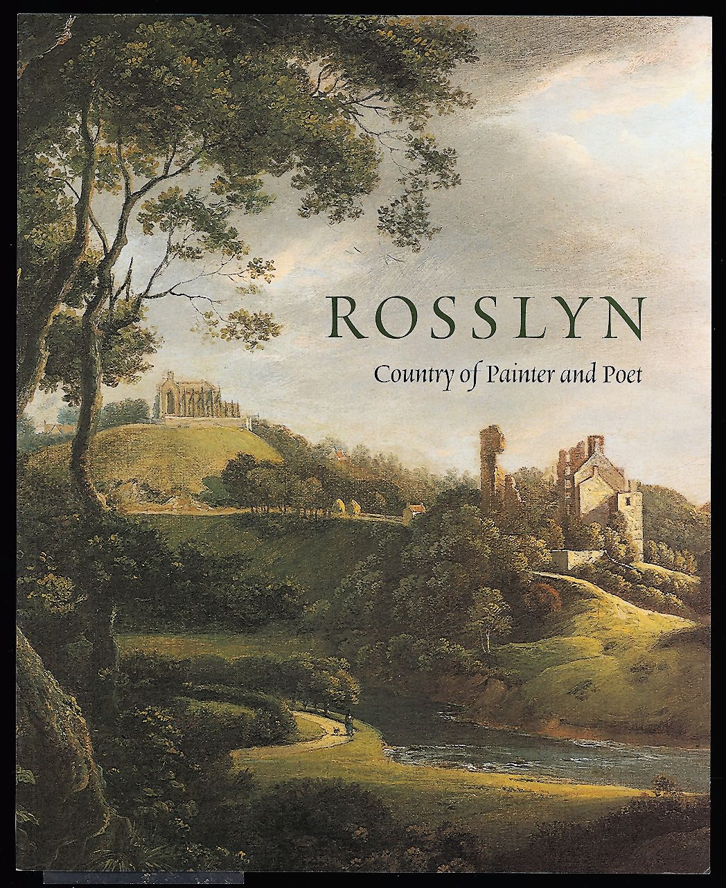 Rosslyn: Country of Painter and Poet