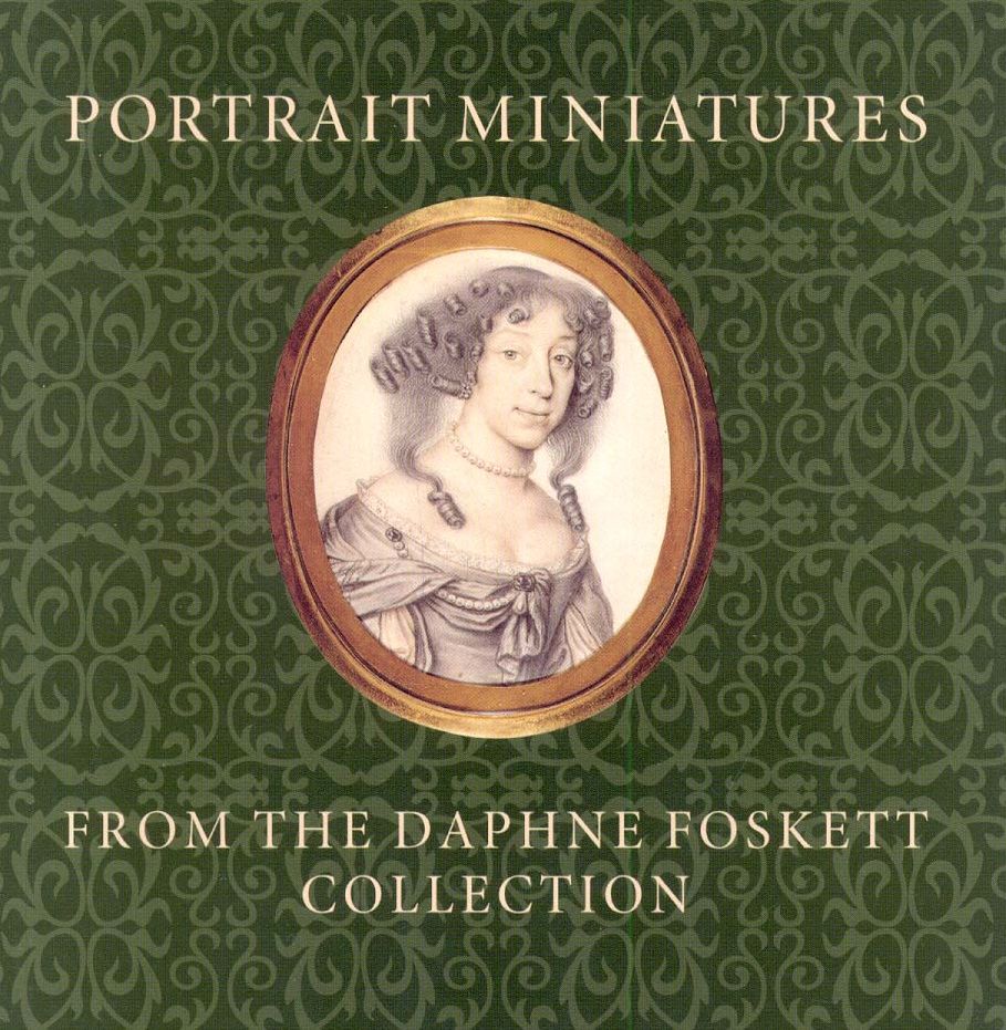 Portrait Miniatures from the Daphne Foskett Collection