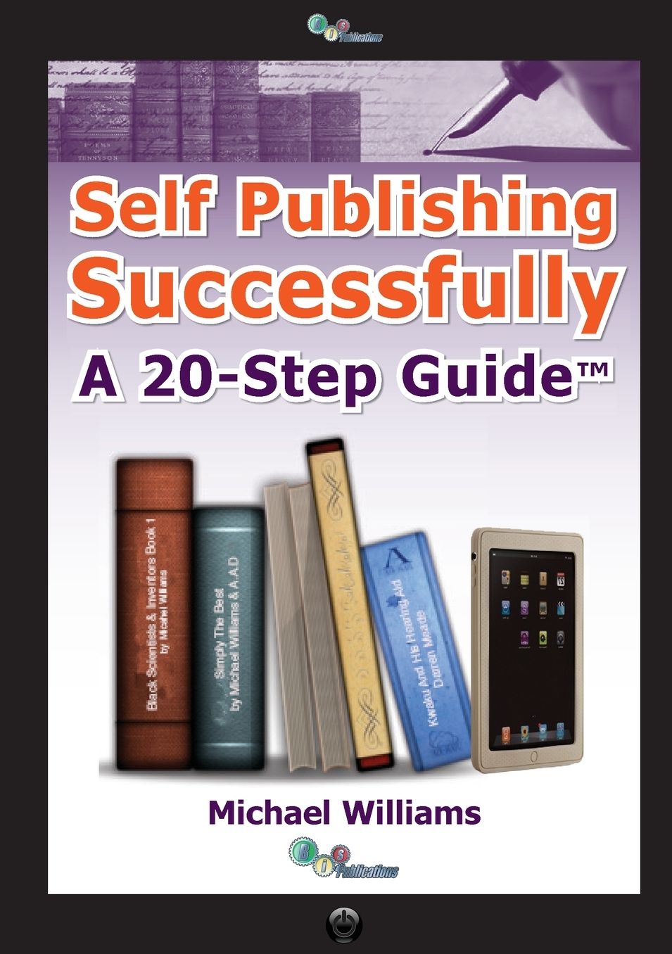 Self Publishing Successfully: A 20 Step Guide