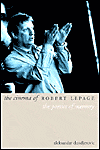 The Cinema of Robert Lepage: The Poetics of Memory