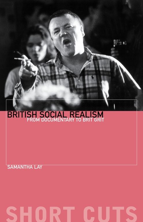 British Social Realism: From Documentary to Brit Grit